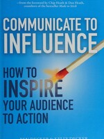 Communicate to Influence